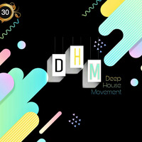 DHM#030 Mixed by Thamie Kunene by Deep House Movement Podcast