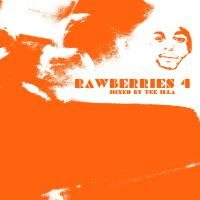 Rawberries 4 (Mixed By Tee_iLLa) by Tee-IllaSound
