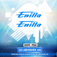 ENILLA ENILLA EDM DJ ABHISHEK AN by Dj Abhishek AN