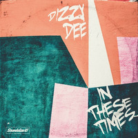 In These Times by Dizzy Dee