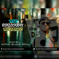 BSE  We Belong True Reflection (The Finale) Mixed  By Sipho Black Soul by We Belong To The Music