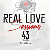 Real Love Session #043 by M Whole