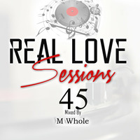 Real Love Session #045 by M Whole
