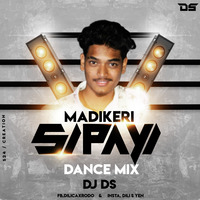 MADIKERI SIPAYI - DANCE MIX BY DJ DS by Sudhu K