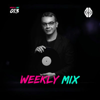 Weekly Mix 013 by Astek