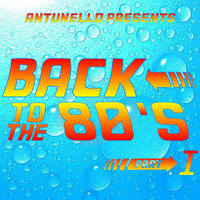 ANTUNELLO - Back To The 80's 1 by ANTUNELLO