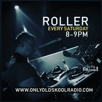 Dj Roller onlyoldskoolradio 08/06/2019 by Anthony Fowler