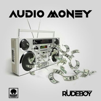 Rudeboy - Audio Money by MKWAYER MEDIA
