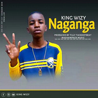 King Wizy - Naganga by MKWAYER MEDIA