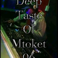 06 Deep Taste of Mtoket 06 by De Mtoket Prince