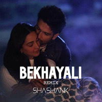 Bekhayali Dubstep Remix by SHASHANK by SHASHANK