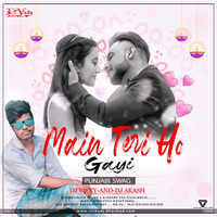 Main Teri Ho Gayi (Remix) Dj Vicky by Dj Vicky