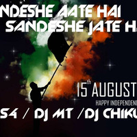SANDESHE AATE HAI REMIX BY DJ S4 AND DJ MT by DJ SIDDHARTH