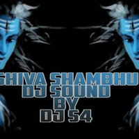 SHIV SHAMBHU---DJ S4 IN THE MIX by DJ SIDDHARTH