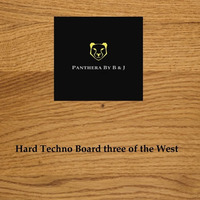 Hard Techno Board three of the West by Panthera By B & J
