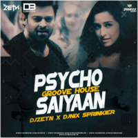 Psycho Saiyaan - Saaho (Groove House) - DJ Zetn X DJ Nix Sprinkler by DJsBazaar