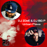 Urban Flava DJ ZDeE DJ BiG P by DJ ZDeE