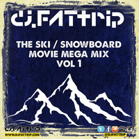 Ski &amp; Snowboard Movie Mega Mix Vol 1 by djFATtrip