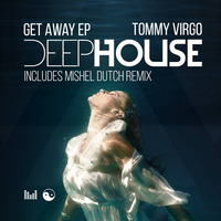 Tommy Virgo - Get Away EP