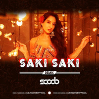 Saki Saki (Remix) - DJ Scoob Song Download| SongsNeha.Com by SongsNeha.Com