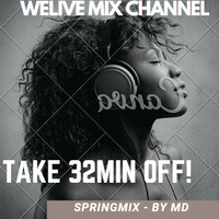 SpringMix 32min Mixed by MD- WeliveMixChannel by MD Mokoena
