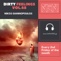 Nikos Giannopoulos - Dirty Feelings Vol.68 by Nik G.