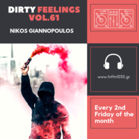 Nikos Giannopoulos - Dirty Feelings Vol.61 by Nik G.