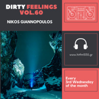 Nikos Giannopoulos - Dirty Feelings Vol.60 by Nik G.