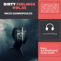 Nikos Giannopoulos - Dirty Feelings Vol.55 by Nik G.
