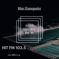 Nikos Giannopoulos - Dirty Feelings Vol.46 by Nik G.