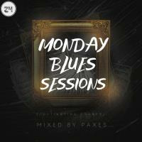 Monday Blues Sessions Vol 24 (Cultivating Sounds) Mixed By Paxes by MONDAY BLUES SESSIONS MIXED BY PAXES