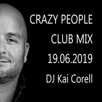 DJ Kai Corell - Crazy People Club 19.06.2019 by Kai Corell