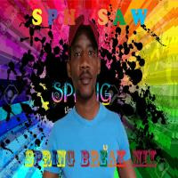 Sphysaw- Spring Break Mix by Sphysaw Da Wish