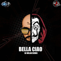 Bella Ciao (Remix) - DJ Milan (Singapore) (Beatsholic.com) by Beatsholic Record Label