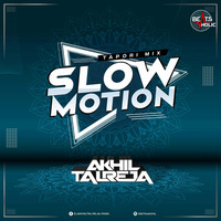 Slow Motion (Tapori Mix) - DJ Akhil Talreja(Beatsholic.com) by Beatsholic Record Label