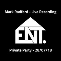 Mark Radford Live @ Private Party - 28/07/18 by House ENT UK
