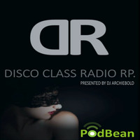 Disco Class Radio RP.144 Present By Dj Archiebold 20 SEP 22:PM [Live @ Roseburg Electronic Store by In Deeper Record DJs