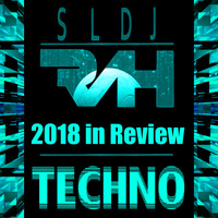 2018 in Review: TECHNO by RAH