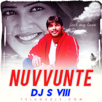 Nuvvunte (Remix) - DJ S VIII by Telugudjs official