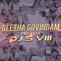 Geetha Govindam Mashup - DJ S VIII by Telugudjs official