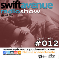 Swift Avenue Radio Show 12 Guest Mix By Soulherbs by Swift Ave Radio