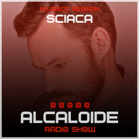 ALCALOIDE Radio Show #003 (Nu-Disco Session) by Sciaca by Alcaloide Radio Show