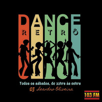 Retro Dance - Episódio 46 (07.09.19) by Retro Dance 103 FM