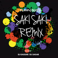 SAKI SAKI EDM-BDM REMIX BY DJ KAUSAR F.T DJ SAGAR by Shivam Jha