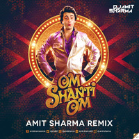 Om Shanti Om - Amit Sharma Remix by Nagpurdjs Remix