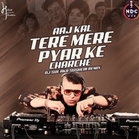Aaj Kal Tere Mere Pyar Ke Charche (Remix) - DJ SUE aka SUSHEIN by Nagpurdjs Remix