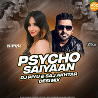 Psycho Saiyaan (Remix) - DJ Piyu &amp; Saj Akhtar by Nagpurdjs Remix