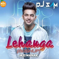 Lehanga - Jass Manak - (Mashup) - DJ Sam by Nagpurdjs Remix