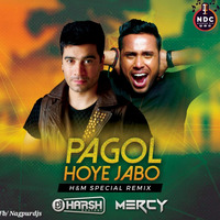 PAGOL HOYE JABO - HM SPL REMIX - DJ HARSH BHUTANI DJ MERCY by Nagpurdjs Remix