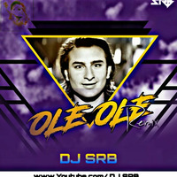 Ole Ole 2K19 (Dutch House)DJ SRB REMIX by Bipul Ahmed